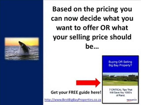 Big Bay Properties - Exciting Big Bay Property Choices!