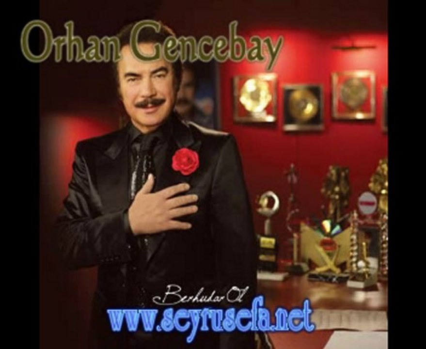 Orhan GENCEBAY - Duymadın ki