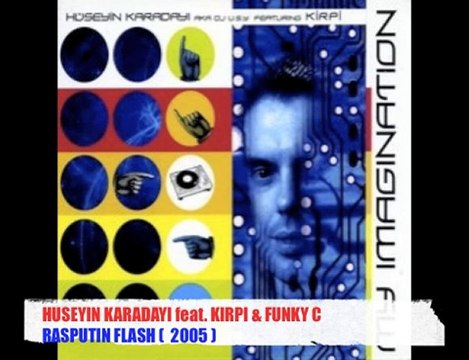 Huseyin Karadayi feat. Kirpi & Funky C - Rasputin Flash