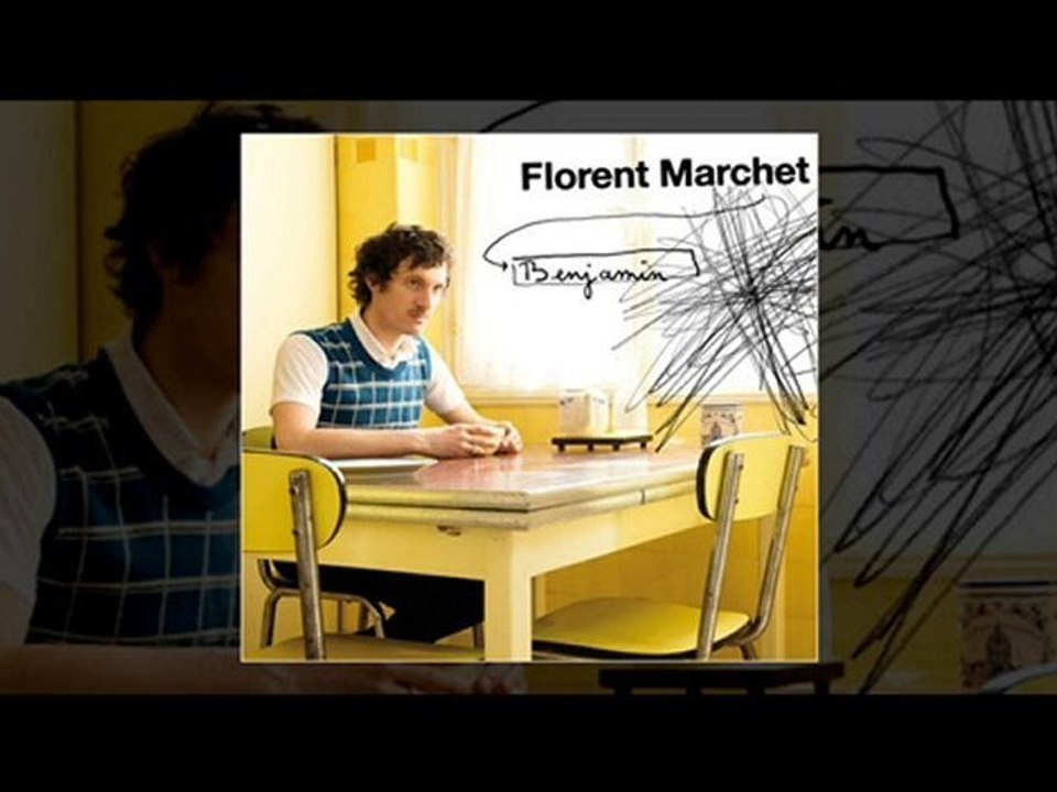 florent marchet benjamin