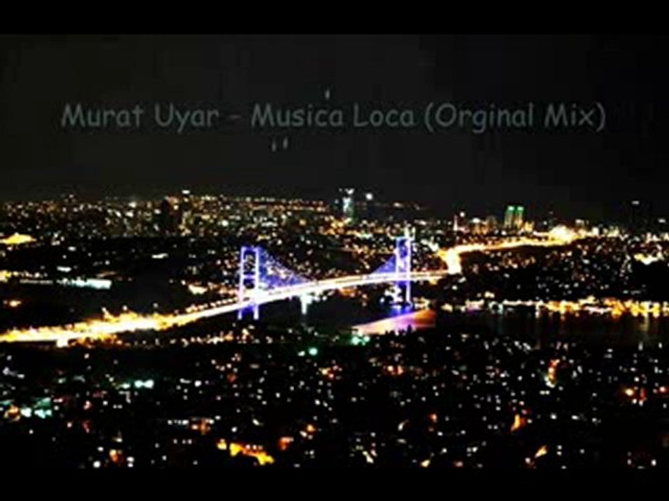 DJ Murat Uyar - Musica Loca (Orginal Mix)