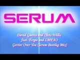 Gettin' Over You (Serum Bootleg Mix)