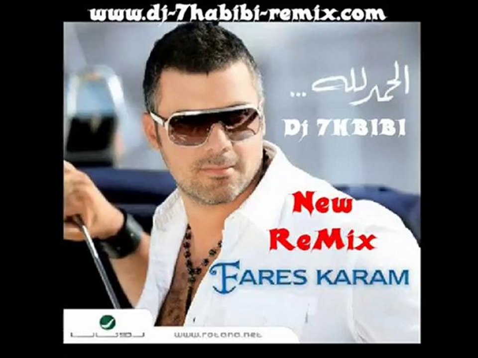 Fares Karam  Al 3Res  Elhamd  Lelah  Dj 7habibi