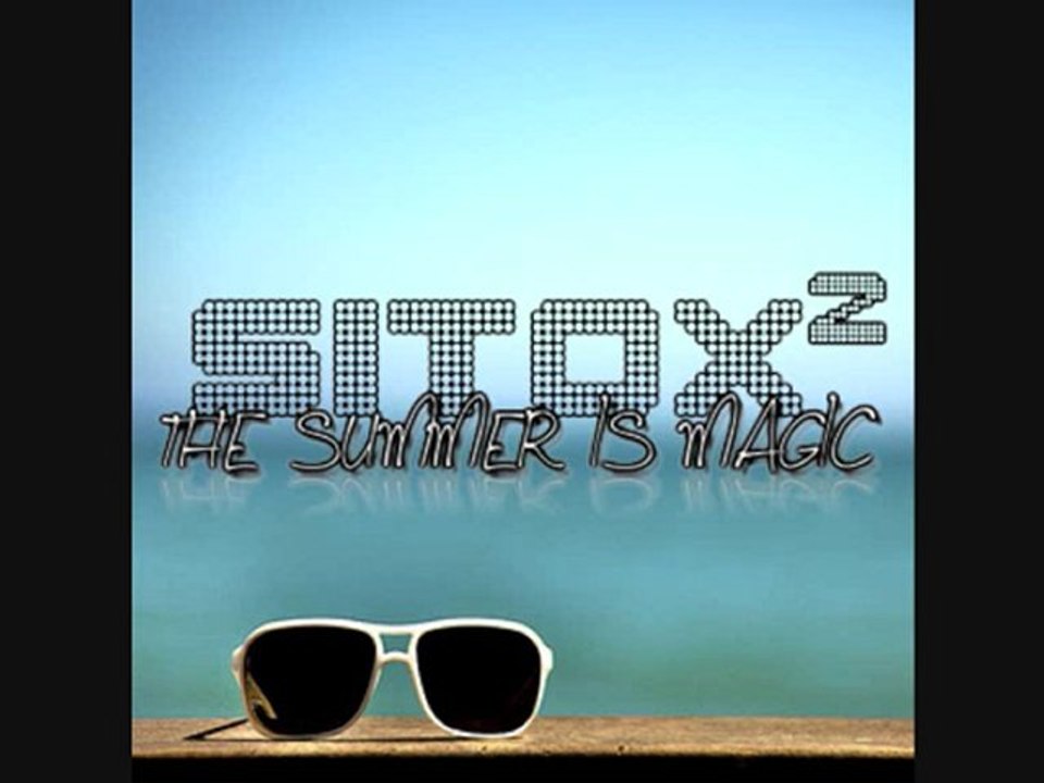 SITOX² - The Summer Is Magic
