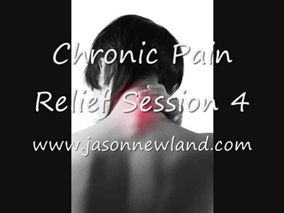 Chronic Pain Relief Session 4