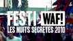 FESTIWAF! LES NUITS SECRETES 2010 - Episode 04
