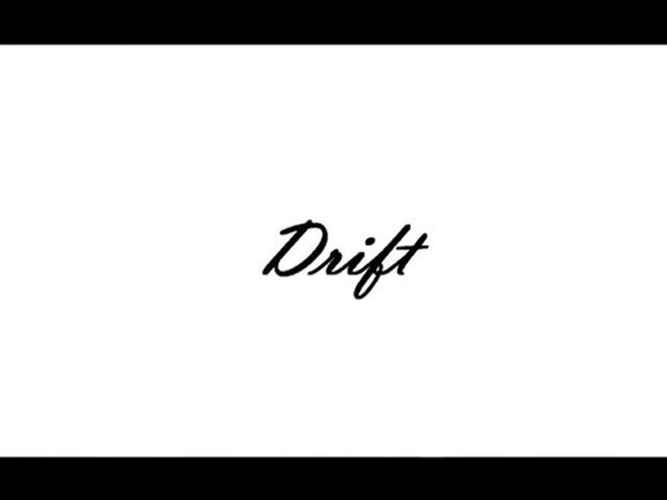 Drift - Teaser Trailer #2