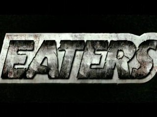 Eaters - Ultimate Teaser