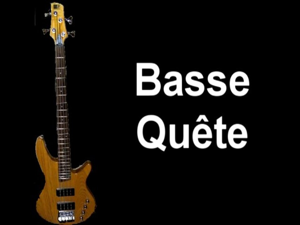 basse quête