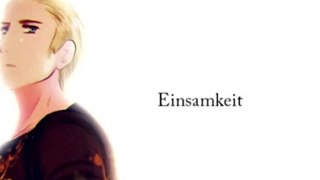 [APH] Einsamkeit ~ still alive and alone