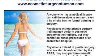 Plastic or Cosmetic Surgery Board Certified Surgeon Tucson