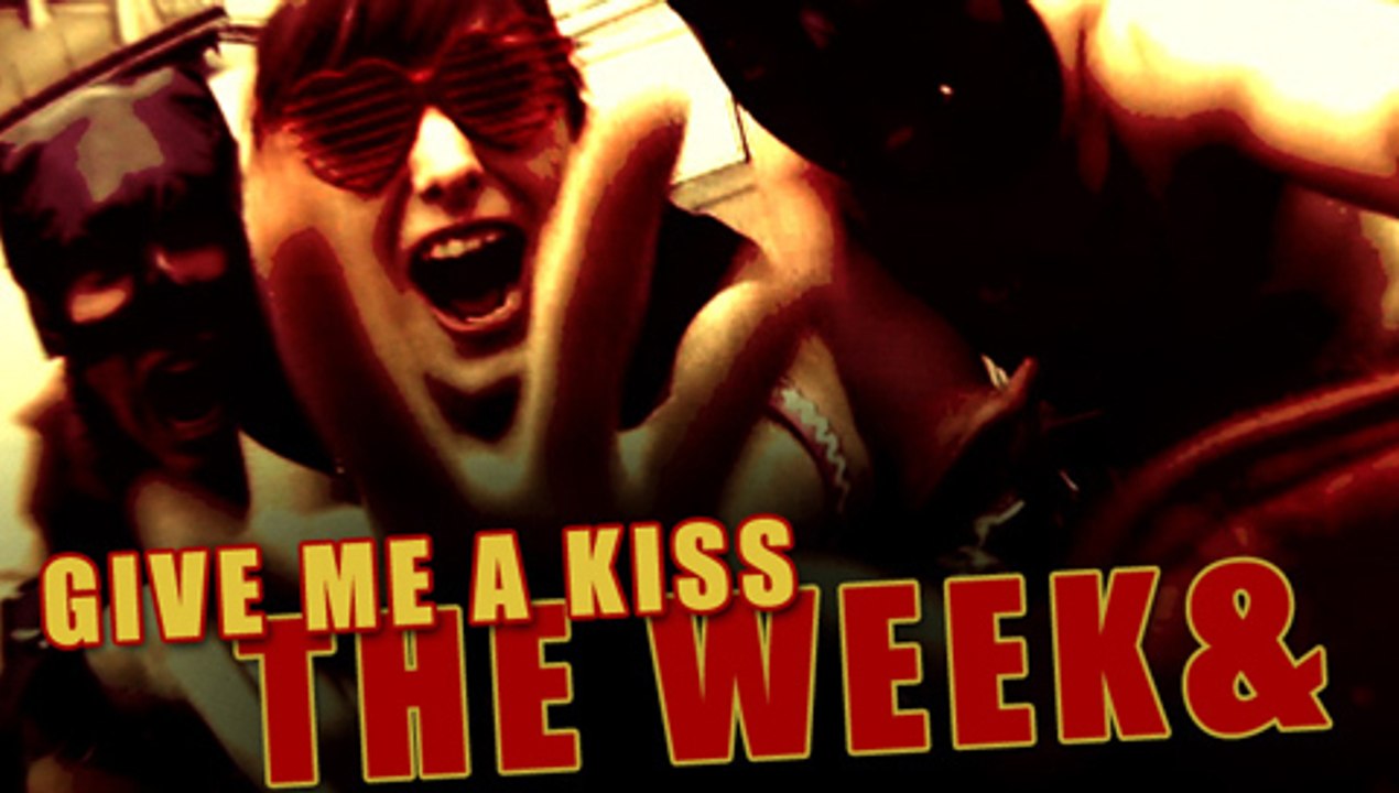 Give me a Kiss - The Week&