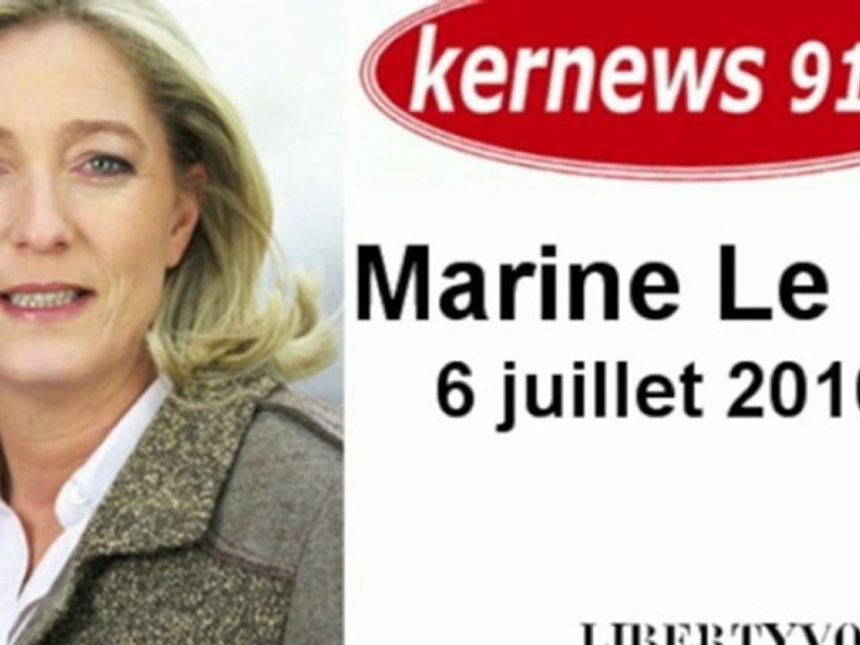 Marine Le Pen. Kernews. 6 juillet 2010