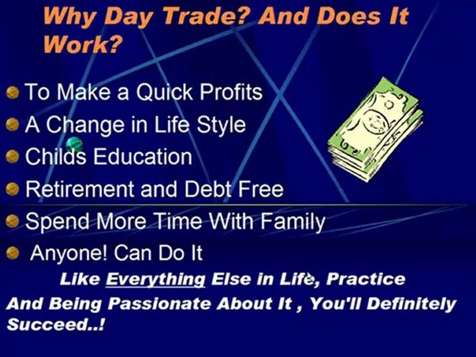 WHY DAY TRADE AND DOES IT REALLY WORK?