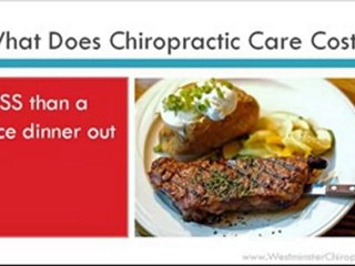 Westminster Chiropractor – Is Chiropractic Care Expensive