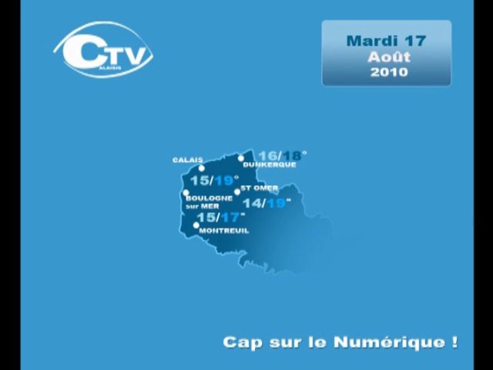 Calaisis TV : Météo du Mardi 17 Août