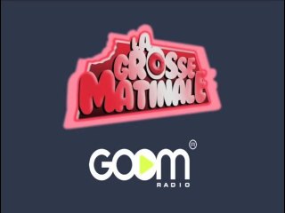 La Grosse Matinale vous réveille à 6h !!
