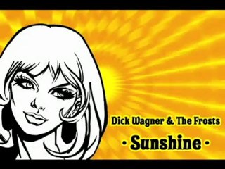 Dick Wagner & The Frosts - Sunshine
