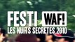 FESTIWAF! LES NUITS SECRETES 2010 - Episode 10