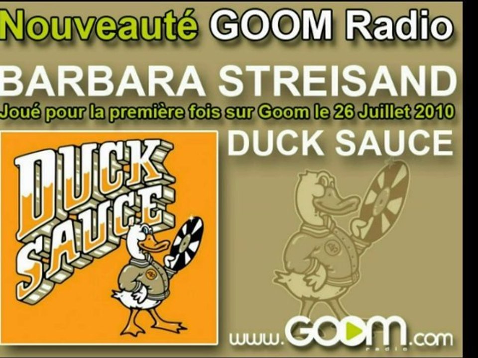 DUCK SAUCE - "Barbara streisand" joué en premier sur Goom
