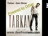 Tarkan işim olmaz