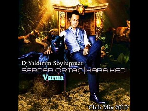 Serdar Ortaç - Varmı (DjYıldırım Soylupınar 2010 Mix)
