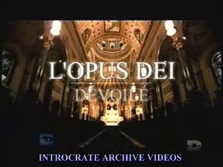 l'Opus Déi dévoilé - 1sur3