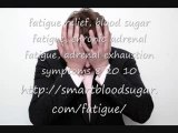 fatigue relief, blood sugar fatigue, chronic adrenal fatigue