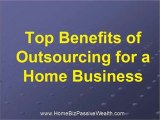 Top Benefits of OutSourcing for A Home Business