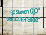 Slide Slater Slide : Steven Slater