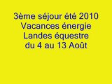 4 août 2010 au 13 août 2010 3ème séjour ve été 2010