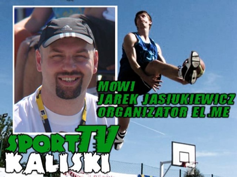 Jarosław Jasiukiewicz o kaliskim Streetballu 2010