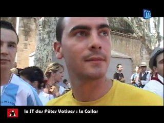 JT des Fêtes Votives 2010 : Le Cailar