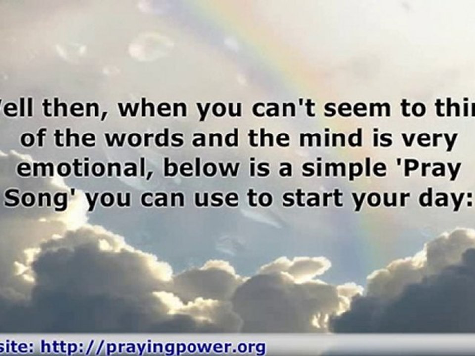 You Pray, Yours is Prayer in Pray Songs