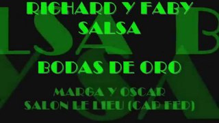 SHOWS DE SALSA BODAS DE ORO, ANIMACION, RICHARD Y FABY