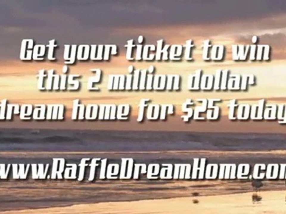 Dream Home Raffle - Charity Raffle