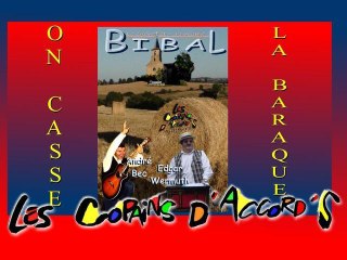 les copains d'accord's cassent la baraque