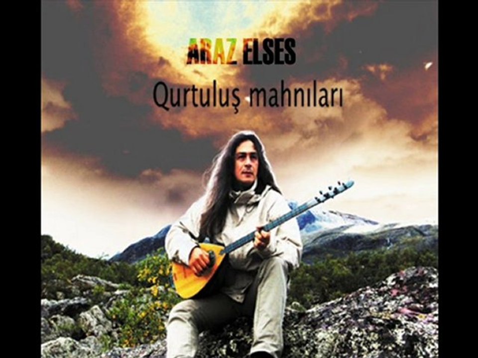 Araz Elses - Kurtuluş Yolcusuyam