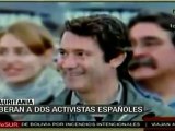Liberan a dos activistas españoles secuestrados