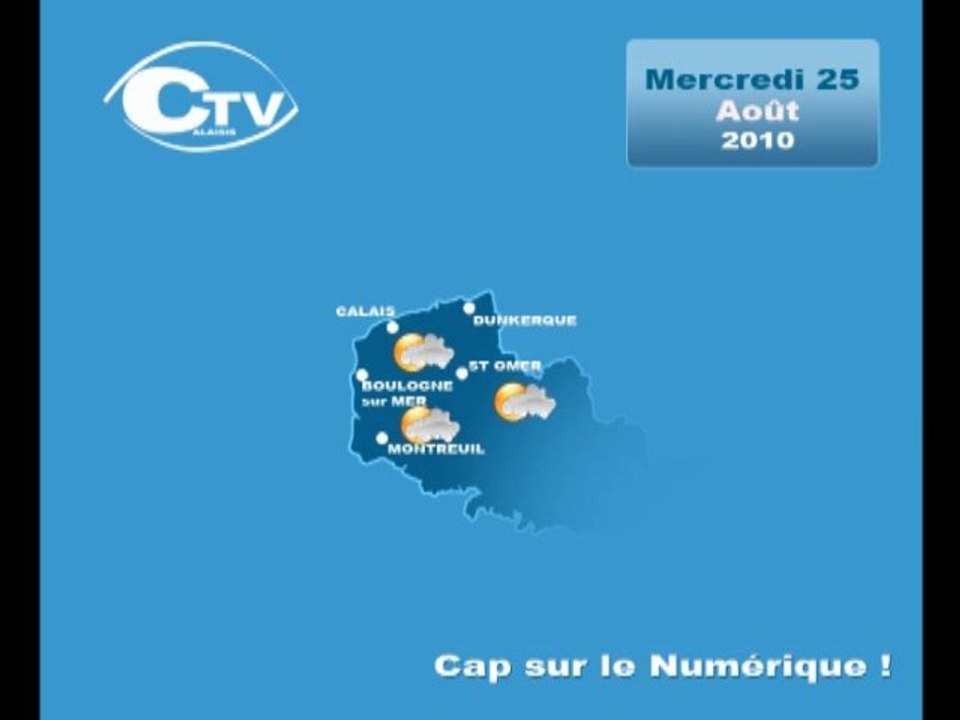 Calaisis TV : Météo du Mercredi 25 Août 2010