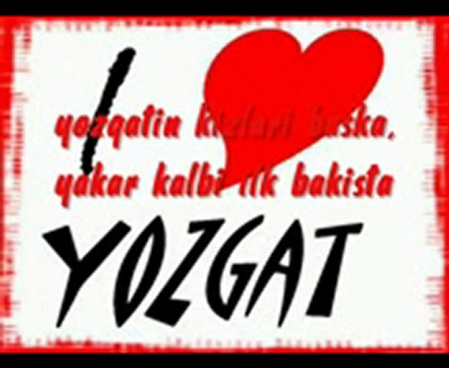 Ah Yozgatlim yozgatlım