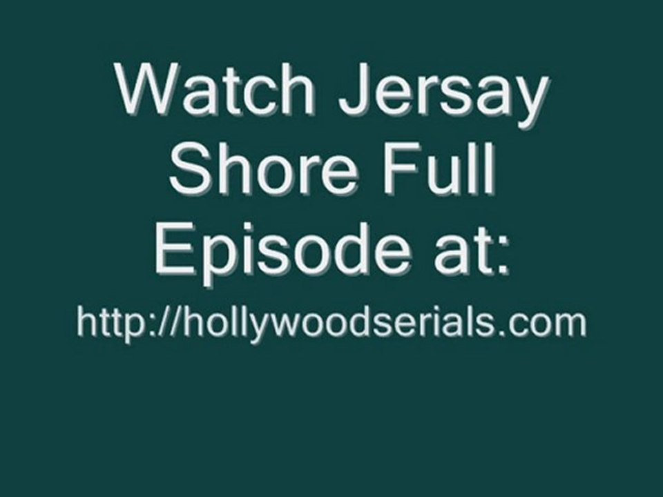 Watch Jersey Shore - The Letter S02 E05 Live Video