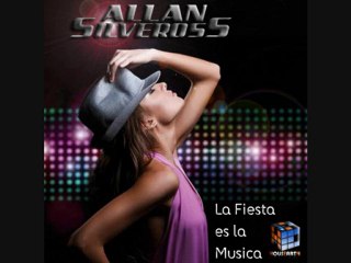Allan Silveross - La Fiesta Es La Musica
