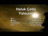 Haluk Çetin - Yalnızım