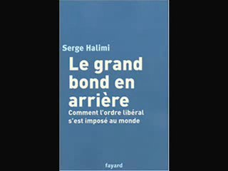 Serge Halimi sur le libéralisme [3/3]