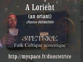 "A Lorient" (an oriant) Festival Interceltique de Lorient