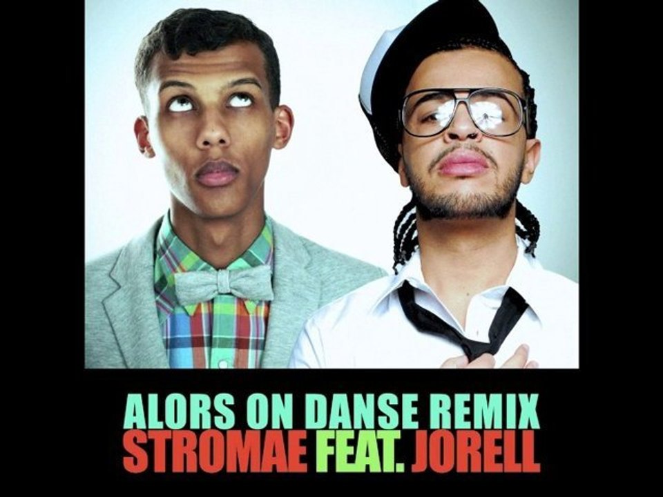 STROMAE feat JORELL "ALORS ON DANSE" - REMIX