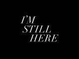I Am Still Here