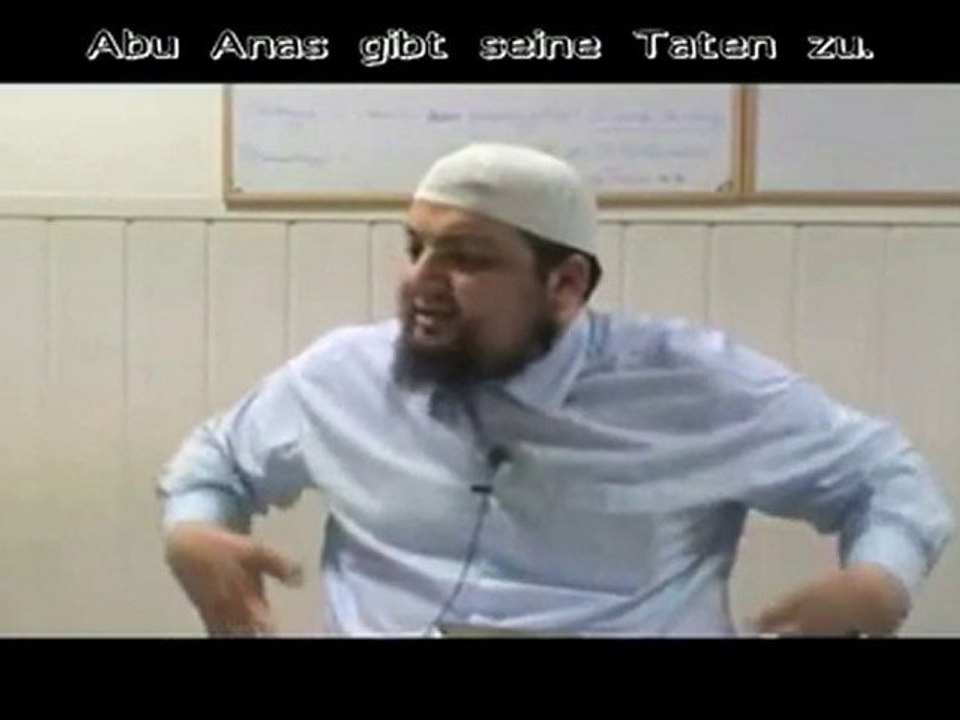 Abu Anas gibt seine Taten zu. - www.EinladungZurHölle.de