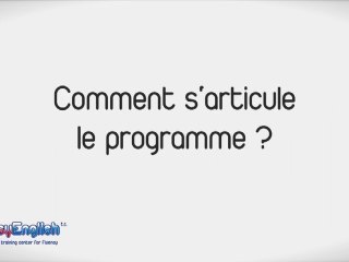 (3/3) - Comment s'articule le programme ?